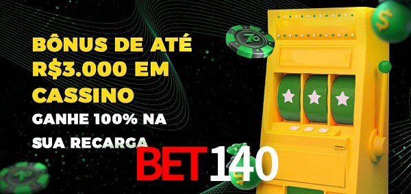 bet140 melhor bônus de depósito